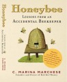Honeybee: Lessons of an Accidental Beekeeper